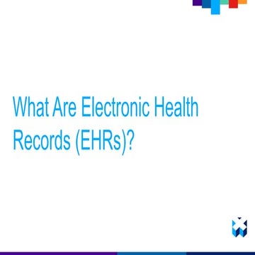 What Are Electronic Health Records (EHRs)?