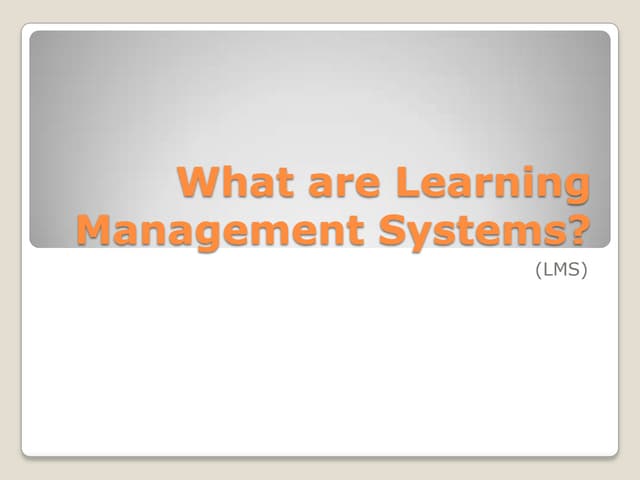 What are LMS?