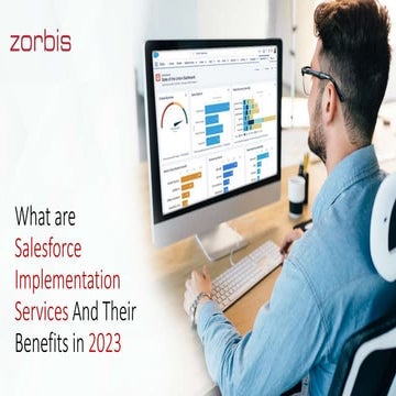 What are Salesforce Implementation Services And Their Benefits in 2023.pptx