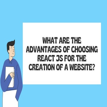 What are the advantages of choosing React Js for the creation of a website.pdf