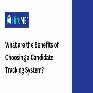 What are the Benefits of Choosing a Candidate Tracking System?
