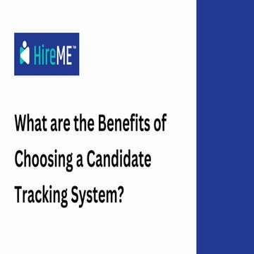 What are the Benefits of Choosing a Candidate Tracking System?