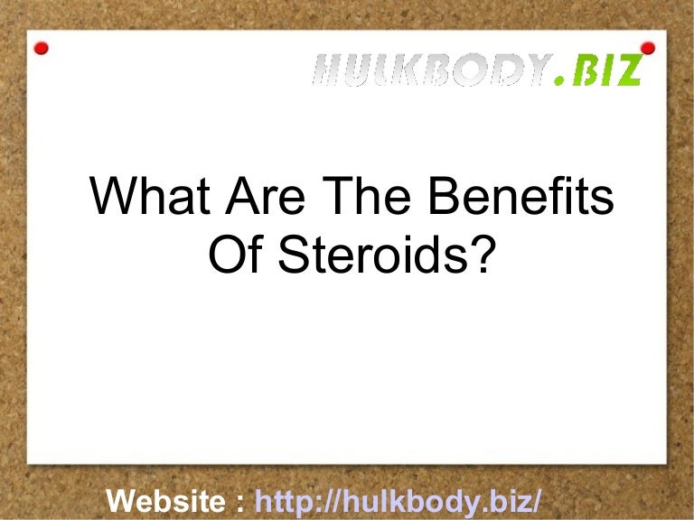What are the Benefits of Steroids