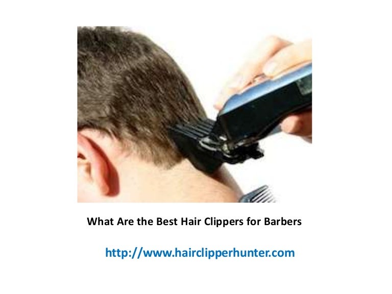 what's the best clippers for barbers