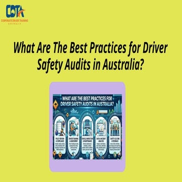 What Are The Best Practices for Driver Safety Audits in Australia.pptx