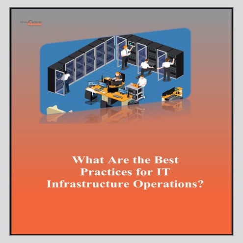 What Are the Best Practices for IT Infrastructure Operations.pdf