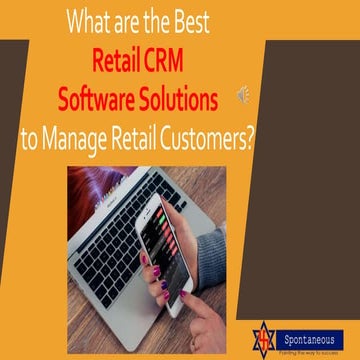 What are the best retail crm software solutions to manage retail customers
