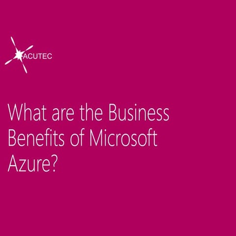 What are the Business Benefits of Microsoft Azure