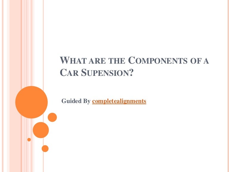 What Are The Components Of A Car Suspension 