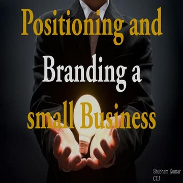 What are the differences in positioning and branding in small bussiness
