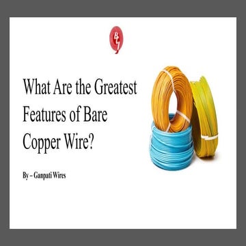 Why copper wires are used extensively? | PPTX