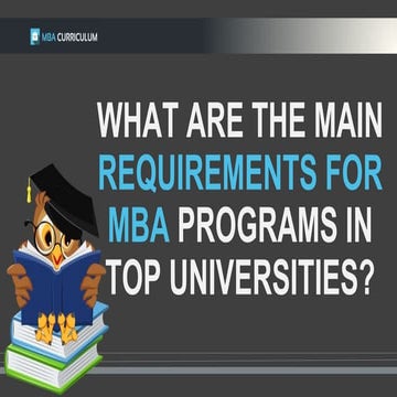 What Are The Main Requirements for MBA Programs in Top Universities?