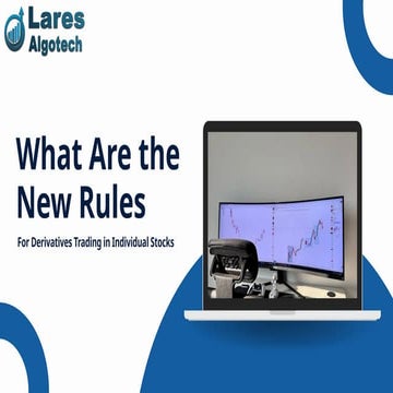 What Are the New Rules for Derivatives Trading in Individual Stocks.pptx