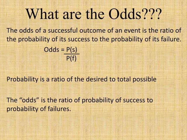 What are the odds notes PPT What are the odds notes PPT