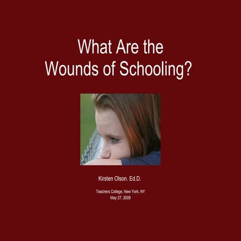 What Are The Wounds of Schooling?