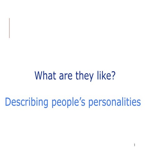 What are they like? - Describing people's personalities | PPTX