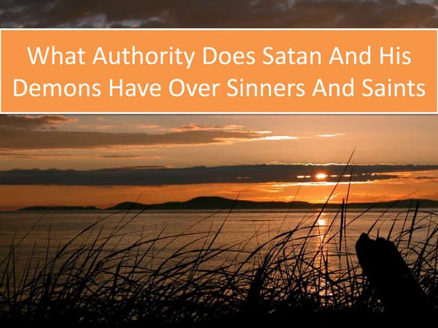 What authority does Satan over sinn...