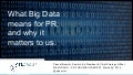 What Big Data Means for PR and Why It Matters to Us