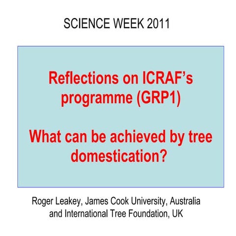 What can be achieved by Tree Domestication