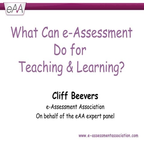 What can e assessment do for teaching & learning