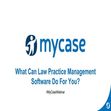 (Webinar Slides) What Can Law Practice Management Software Do For You?