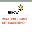 What comes under MEP engineering.pptx