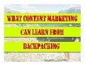 What Content Marketing Can Learn From Backpacking