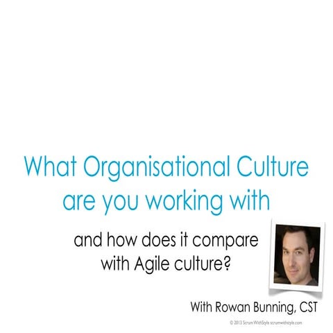 What Culture are you working with and how Agile is it?