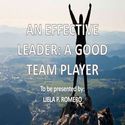 An Effective Leader: A Good Team Player
