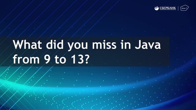 What did you miss in Java from 9-13?
