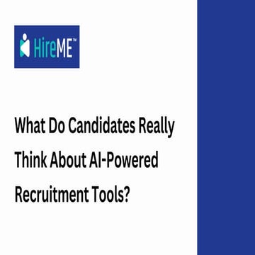 What Do Candidates Really Think About AI-Powered Recruitment Tools?