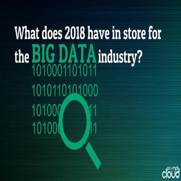 What Does 2018 Have In Store For The Big Data Industry