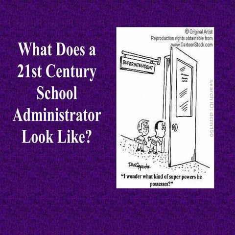 What Does A 21 St Century School Administrator