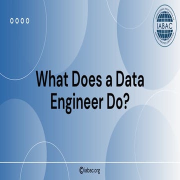 What Does a Data Engineer Do | IABAC Certification