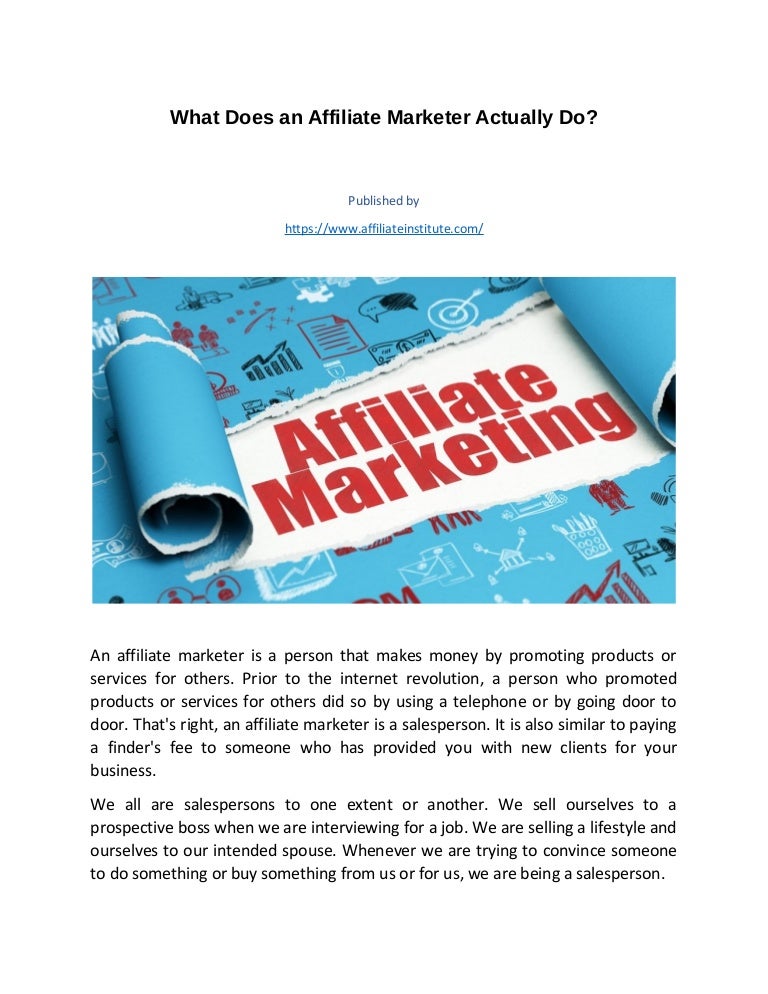 What Does An Affiliate Marketer Actually Do 