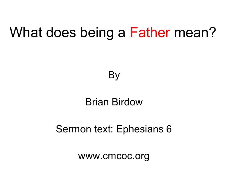 What does being a father mean?