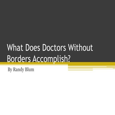What Does Doctors Without Borders Accomplish?