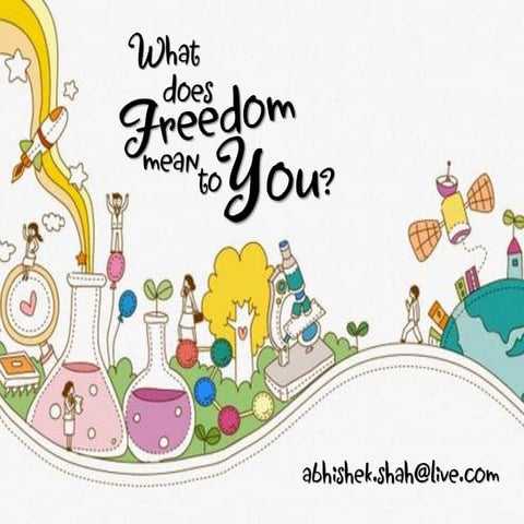 What does freedom mean to you