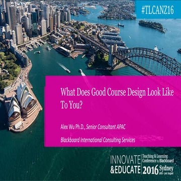 What does good course design look like to you - Alex Wu, Blackboard