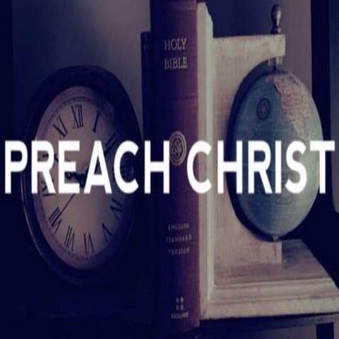 What does it mean to preach Jesus?