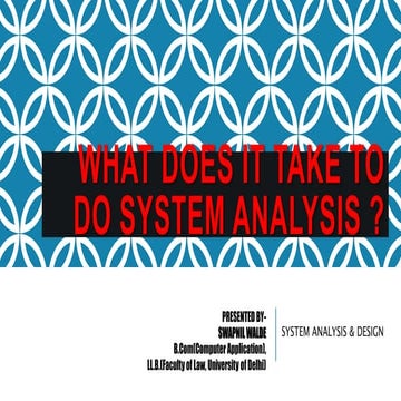 What does it_take_to_do_system_analysis