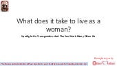 What does it take to live as a woman