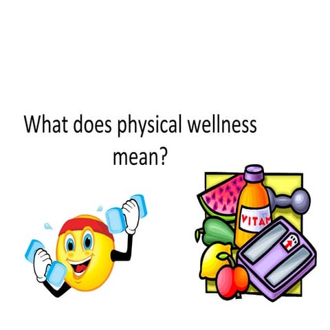 What does physical wellness mean
