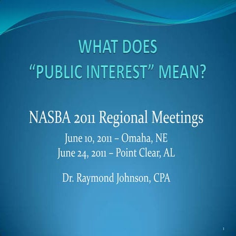 What Does Public Interest Mean - Dr. Raymond Johnson - Friday - Regionals 2011