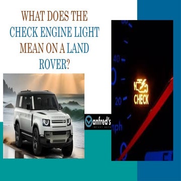 What does the check engine light mean on a Land Rover | PPTX
