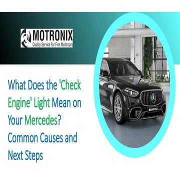 What Does the 'Check Engine' Light Mean on Your Mercedes Common Causes and Next Steps