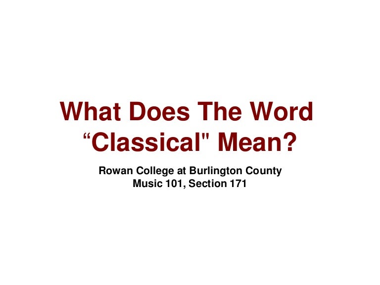 What does the word “classical” mean