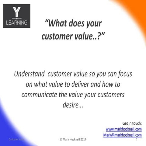 What does your customer value march 2017 v2
