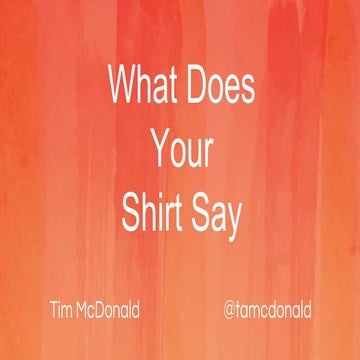 What Does Your Shirt Say