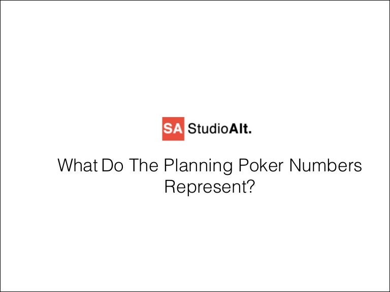 What Do The Agile Planning Poker Numbers Represent